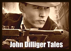 JOHN DILLINGER TALES Aventuras de un Enemigo Público