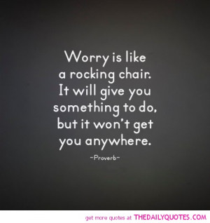 worry-is-like-a-rocking-chair-proverb-quotes-sayings-pictures.jpg
