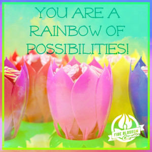 Inspirational Quotes - Rainbow Possibilities - Fire Blossom Candle.jpg