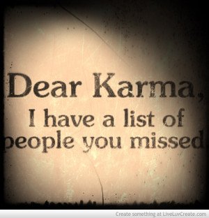 Related Pictures dear karma quote quotes day