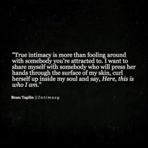 True intimacy is more than fooling around with somebody you’re ...