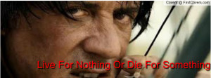 live_for_nothing_or_die_for_something_(rambo)-1433180.jpg?i