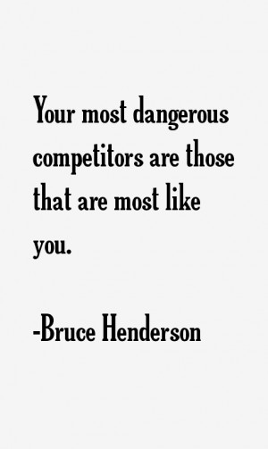 Bruce Henderson Quotes & Sayings