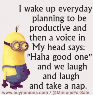 Everyday I wake up… #funny #lol #minionquote