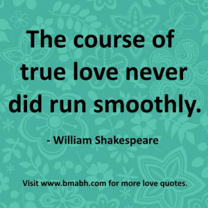 ... true love quotes image-The course of true love never did run smoothly