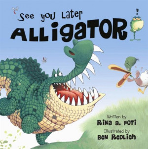 See You Later, Alligator,