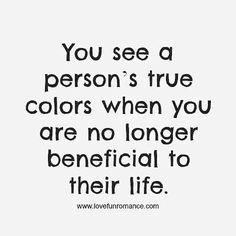 person's true colors life quotes life life lessons inspiration fake ...