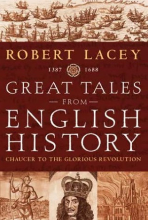 ... From English History: Chaucer To The Glorious Revolution, 1387 1688
