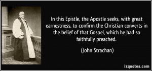 In this Epistle, the Apostle seeks, with great earnestness, to confirm ...