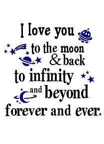 Grandma loves you to the moon & back to infinity and beyond forever ...