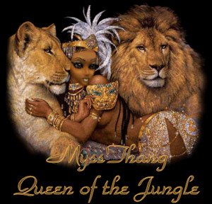 MyssThang Queen of the Jungle Image