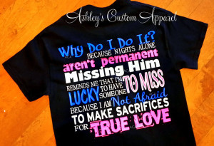 ... Wife, Pipeline Wife, Army Wife, Military Wife True Love Quotes Shirt