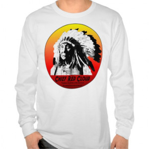 Chief Red Cloud w/Quote Tees
