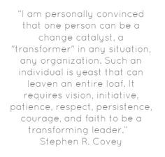 am personally convinced that one person can be a... Covey Quotes