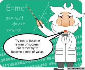Albert Einstein: Quote about a man of value