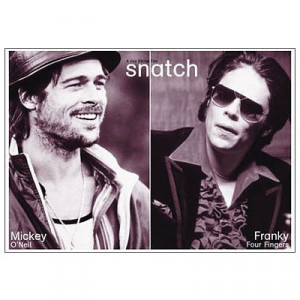 Snatch (Mickey O'Neil and Franky Four Fingers) Movie Poster Print ...