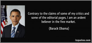 Contrary to the claims of some of my critics and some of the editorial ...