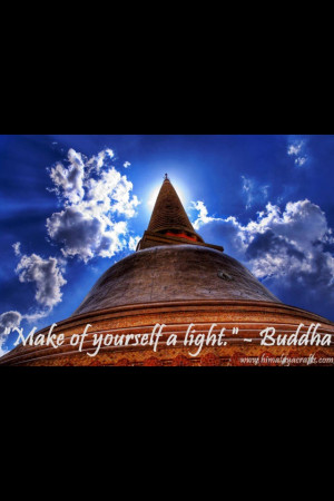 Make yourself a light- Buddha