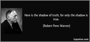 More Robert Penn Warren Quotes