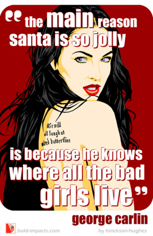 BOLD QUOTES #9: “The main reason Santa is so jolly is because he ...