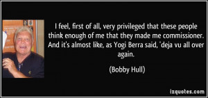 ... these-people-think-enough-of-me-that-they-made-me-bobby-hull-89192.jpg