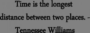 Quotes Tennessee Williams-Time