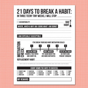 21 days to break a bad habit: printable pdf sheet
