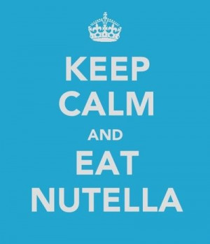 eat nutella.
