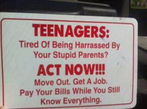 Teenagers tired of being harassed by your stupid parents