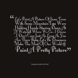 Quotes Picture: let's paint a picture of some trees with some ...