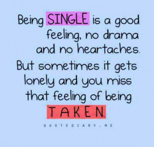 Yeah ... I hate being single!