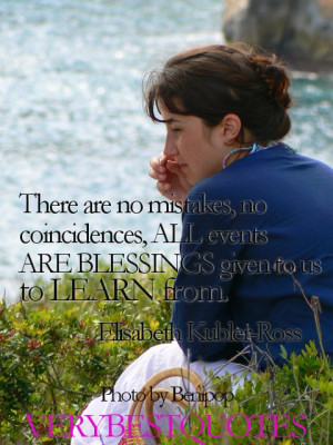 your blessings quotes - There are no mistakes, no coincidences, all ...