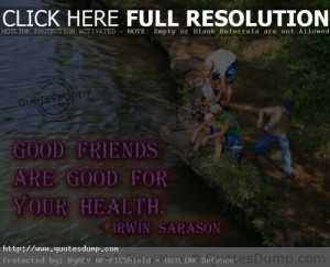 good friends are good for your health friendship quote