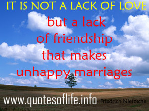 Lack Of Friendship Quotes It Is Not A Lack Of Love But A Lack Of ...
