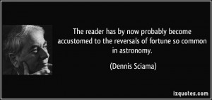 The reader has by now probably become accustomed to the reversals of ...