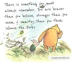 Gotta love a bit of Winnie the Pooh wisdom... More