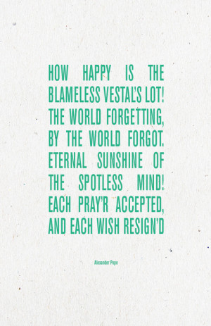 Eternal sunshine #of the spotless mind #alexander pope #quotes #quote ...