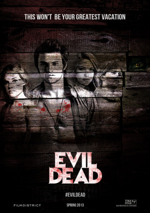 Evil Dead 2013 Posters, Pictures, Photos, HD Wallpapers