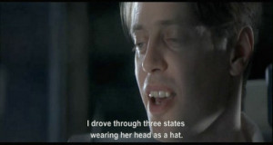 Steve Buscemi doing a Hannibal Lecter impersonation.