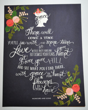 About Love and Grace-Mumford & Sons Quote- 11 x 14