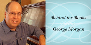Behind the Books with George Morgan, Author of Rocket Girl