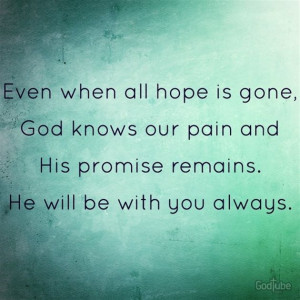 Even When All Hope is Gone