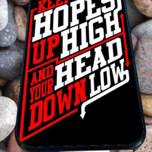 Keep Hopes High and Head Down Low Quote A Day To Remember for iPhone 4 ...