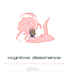 cognitive dissonance ~