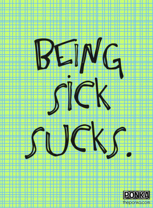 It sure does. I hate being sick. Even more when you have a toddler to ...