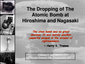 The Dropping of The Atomic Bomb at Hiroshima and
