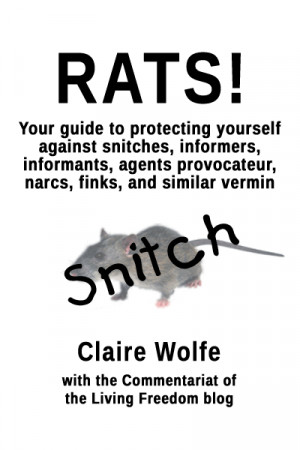 Rats! Your guide to protecting yourself against snitches, informers ...