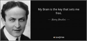 Harry Houdini Famous Quotes