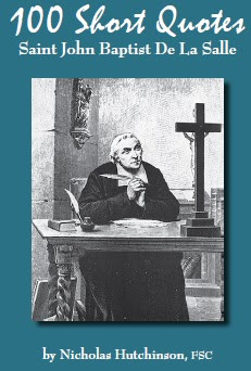 100 Short Quotes by Saint John Baptist De La Salle