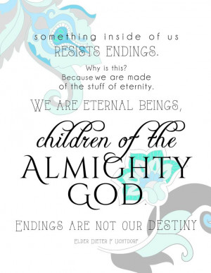 Great conference quote by Elder Uchtdorf happyisaverb.blogspot.com